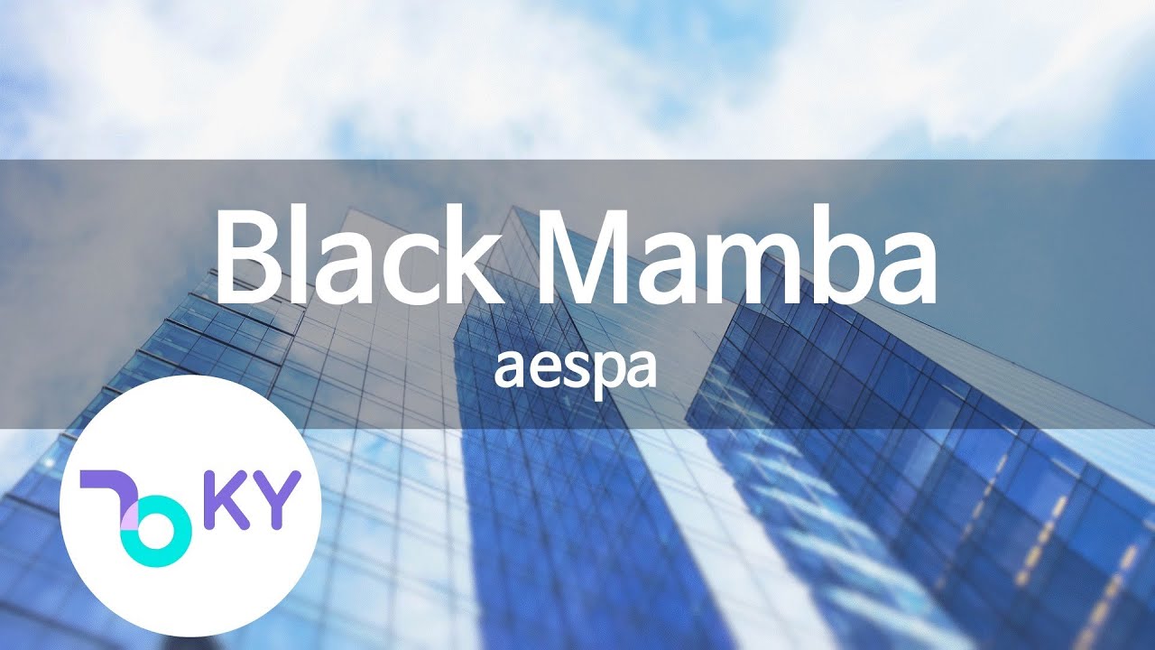 Black Mamba - aespa(에스파) (KY.22347) / KY Karaoke