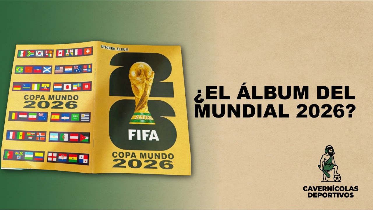 ¿Me ESTAFARON? 🤬 Review del Álbum CHIVIADO del Mundial 2026 | Los Cavernícolas Deportivos