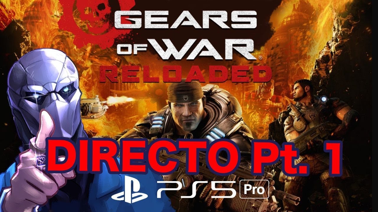 Gears of War Reloaded en PS5 Pro | Directo Parte 1 en espa&ntilde;ol