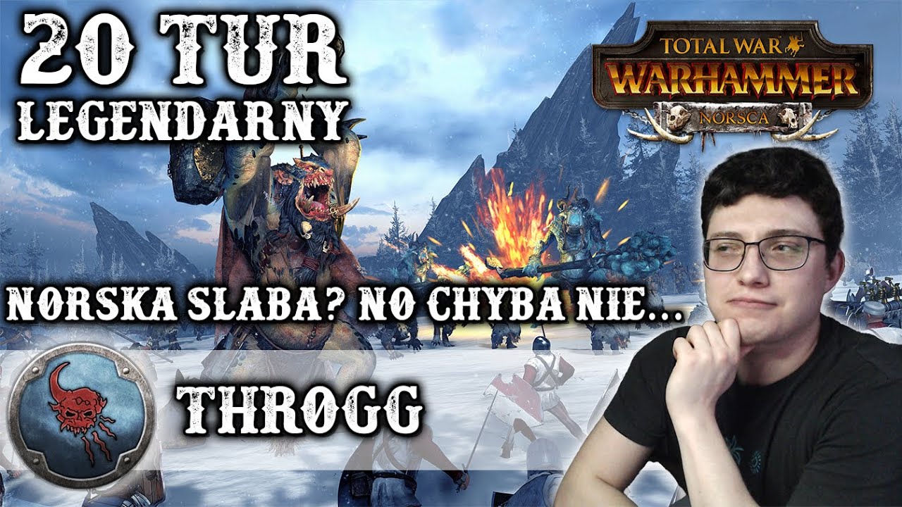 Total War Warhammer 3 PL 20 Pierwszych Tur Norska - Zimowy Kieł Throgg Troll  Legendarny Poziom
