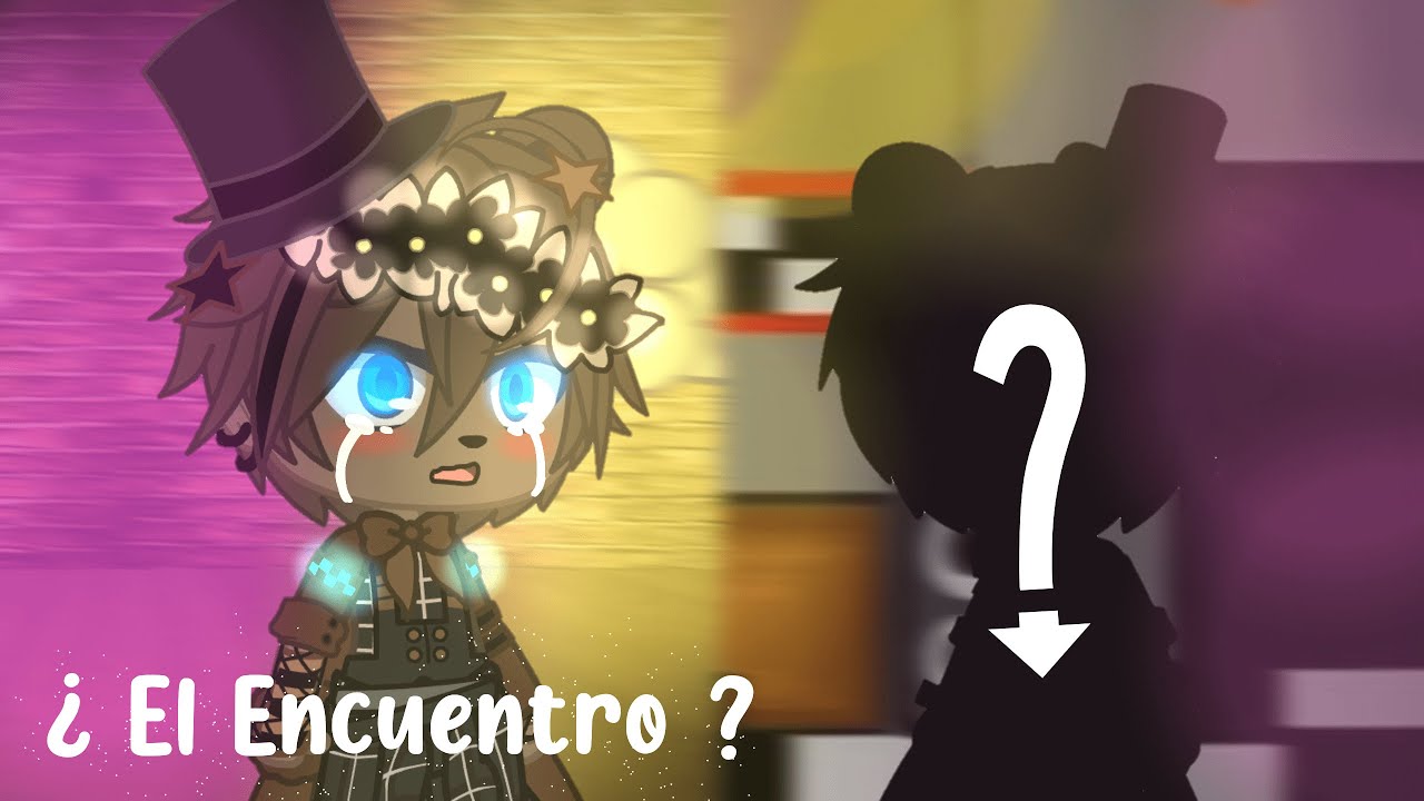 ⭐¿ EL ENCUENTRO ?⭐ | FNAF 1 y 2 | GC 🏳️‍🌈