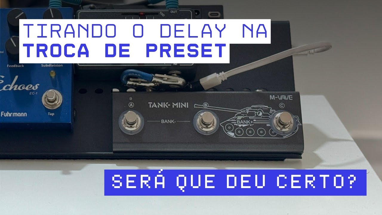 Como corrigir a latência na troca de presets na Tank Mini