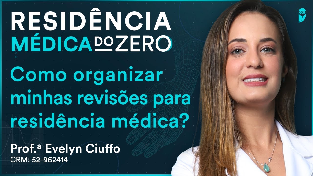 Como organizar minhas revis&otilde;es para Resid&ecirc;ncia M&eacute;dica? | Resid&ecirc;ncia M&eacute;dica do Zero