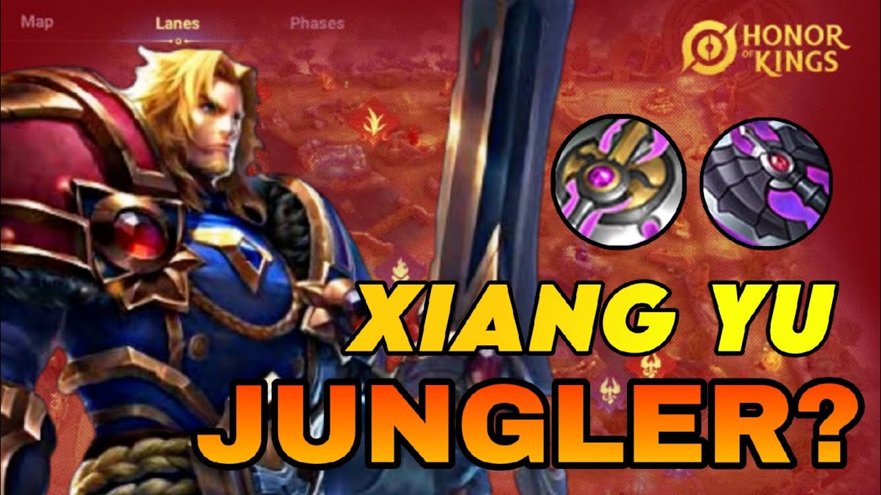 TOP XIANG YU JUNGLE GAMEPLAY | HONOR OF KINGS
