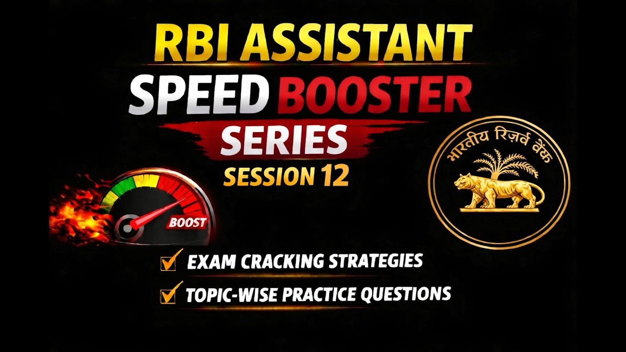 RBI ASSISTANT SPEED BOOSTER SERIES SESSION 12