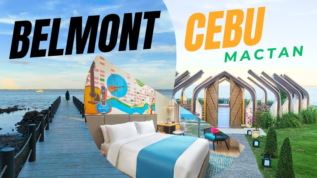 Belmont Hotel Mactan Cebu: The Ultimate Guide on Where to Stay in Cebu&rsquo;s Dreamy Mactan Island!