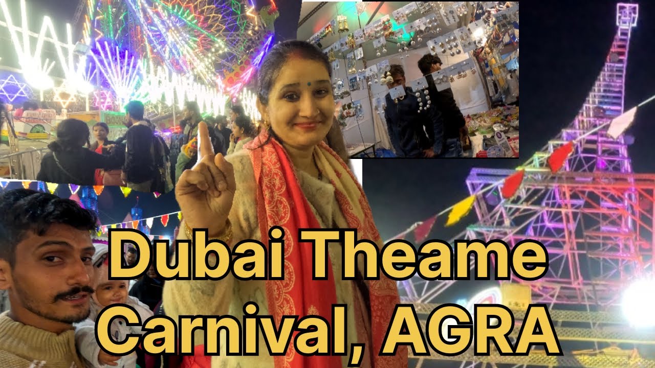 AGRA DUBAI THEAME CARNIVAL | AGRA MELA  | DUBAI MELA