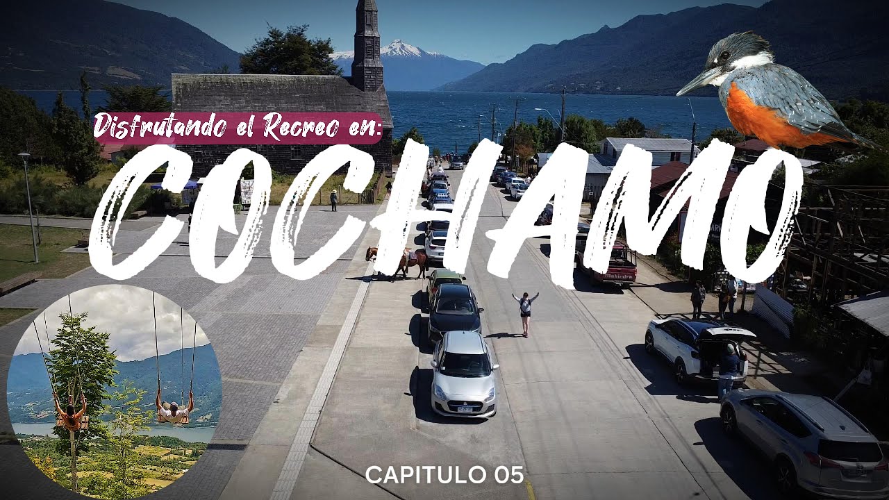 Que Hacer en COCHAMÓ❤️ | Los Columpios|Cascada Escondida | capitulo 05 | Los Lagos.