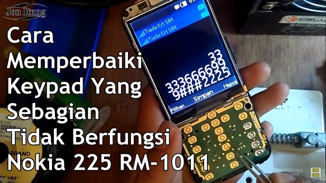 Cara Memperbaiki Tombol Keypad Yang Tidak Berfungsi NOKIA 225 RM-1011