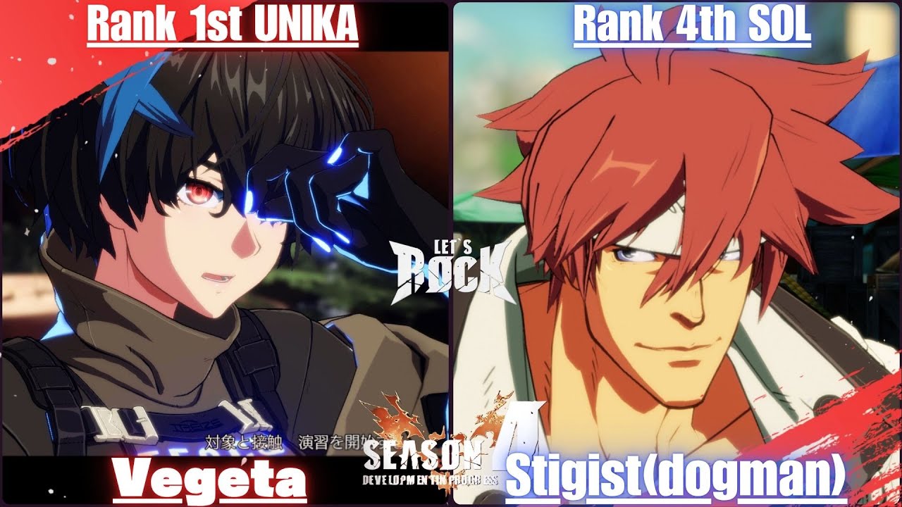 GGST➤Rank 1st UNIKA / ユニカ [ Vegeta ] vs Rank 4th SOL / ソル [ Stigist(dogman) ] Guilty Gear Strive