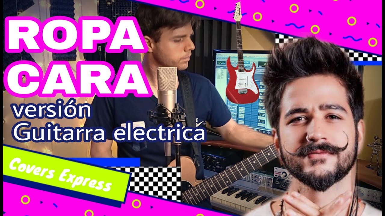 Camilo ROPA CARA - Versi&oacute;n GUITARRA ELECTRICA 🎸 cover by Alvaro Cooper 🎶