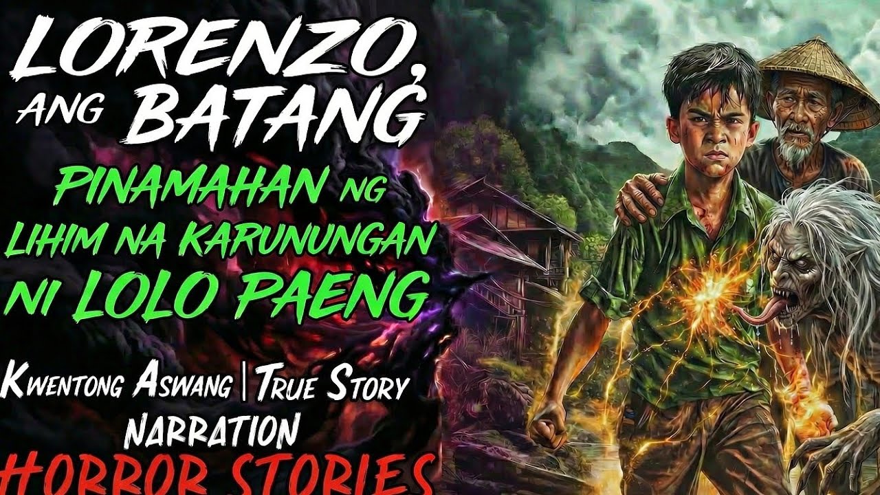LORENZO, ANG BATANG PINAMANAHAN NG LIHIM NA KARUNUNGAN NI LOLO PAENG ( Aswang True Story )