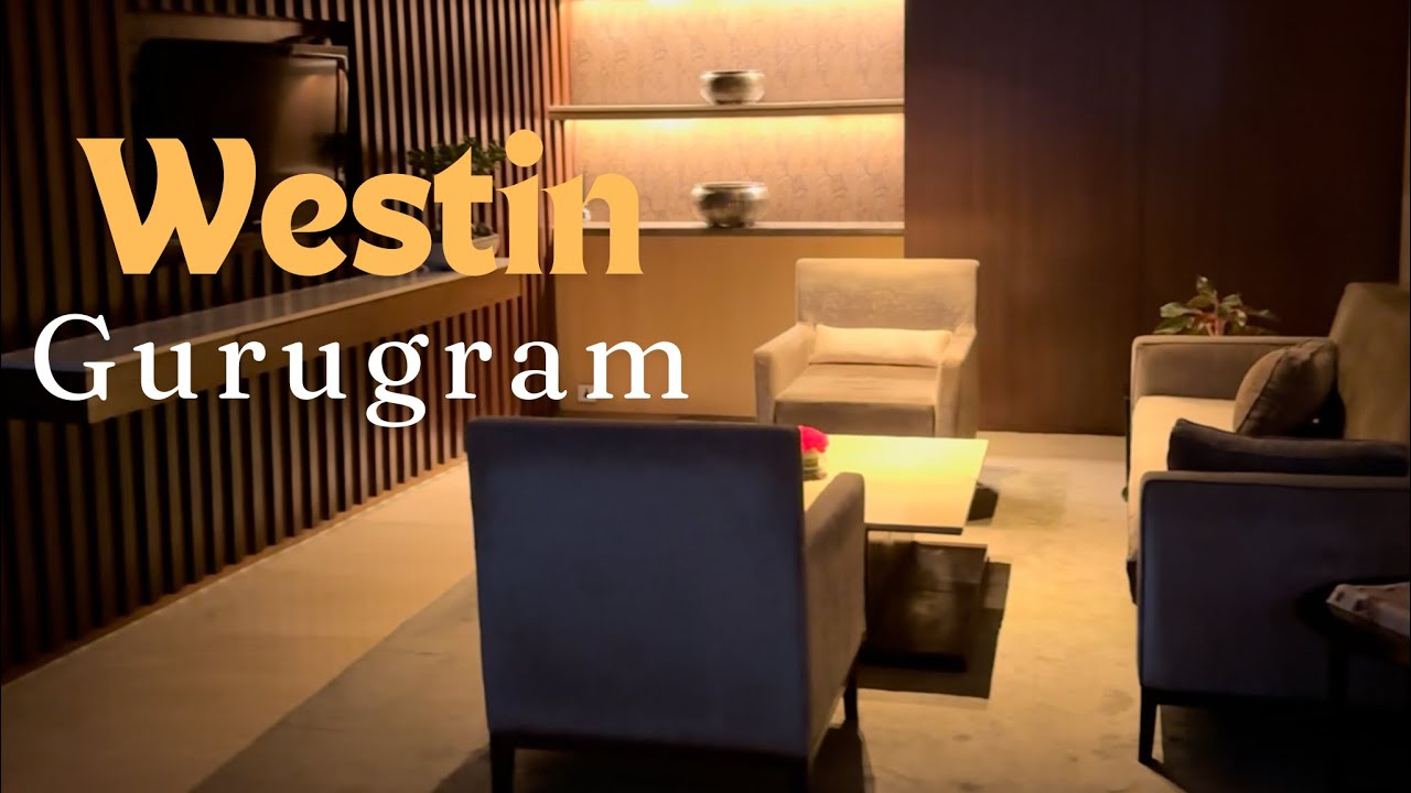 Westin, Gurugram: Club Lounge, Gym, Swimming Pool and breakfast.