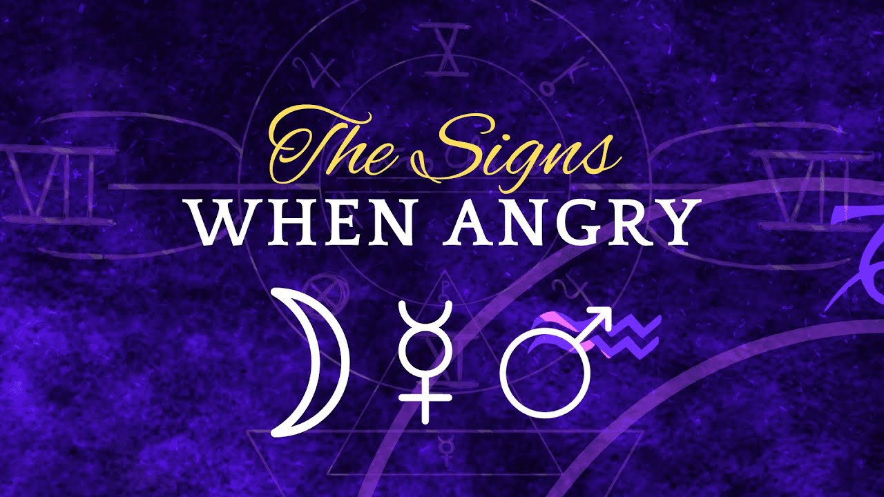 The Zodiac Signs When They're Angry