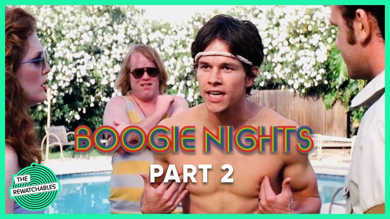 &lsquo;Boogie Nights,&rsquo; Part 2 | Dissecting The Greatest Scenes, Characters & Moments | The Rewatchables