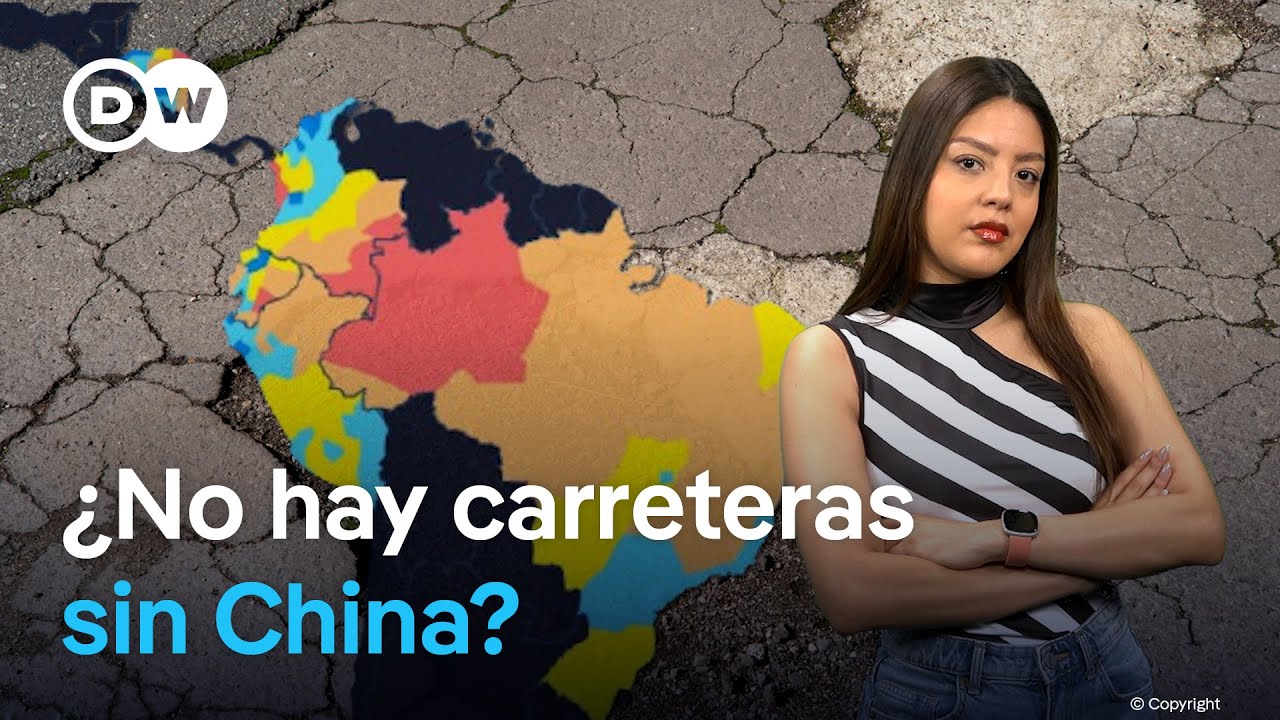 Por qué América Latina depende cada vez más de China para desarrollar sus redes de transporte