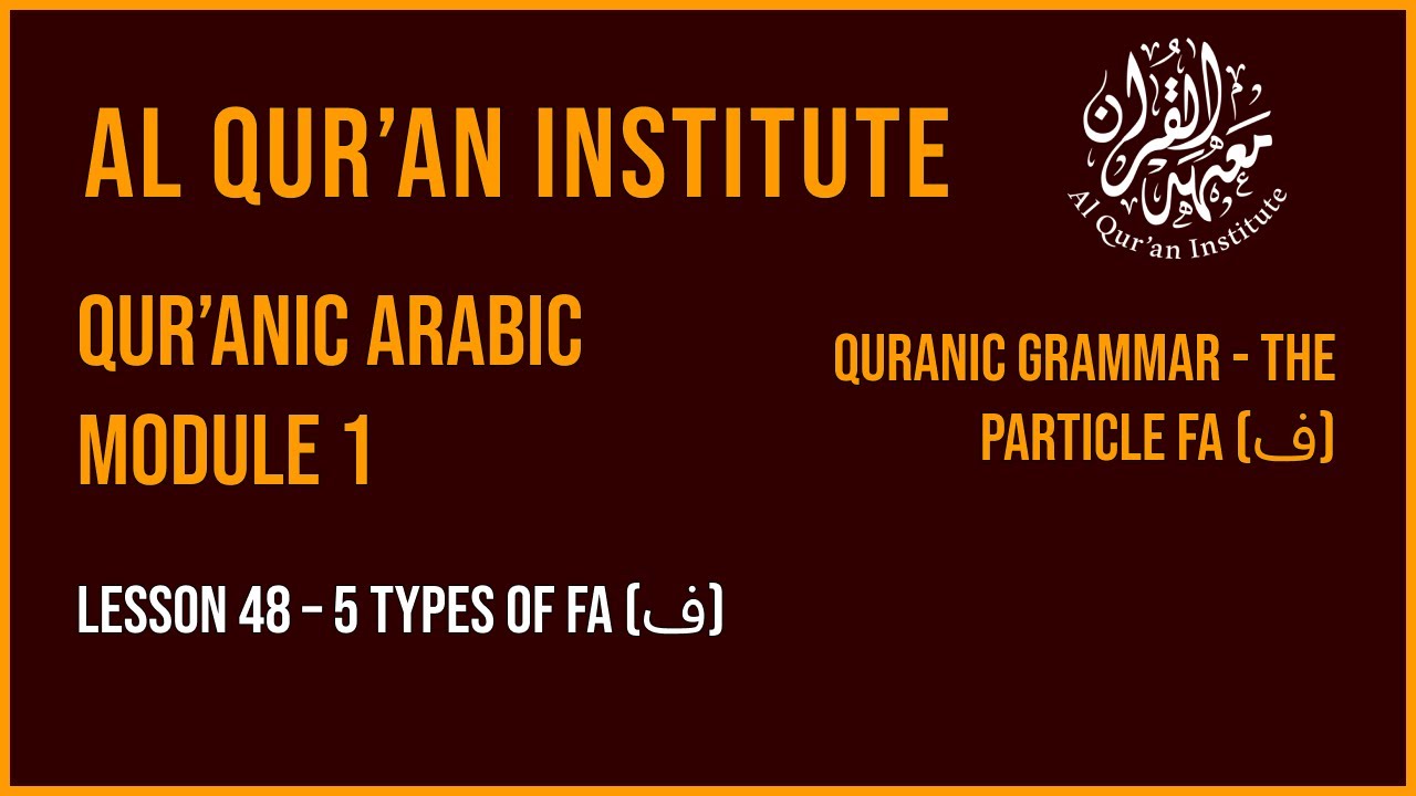 Lesson 48 – Use of 5 types of Fa (ف)