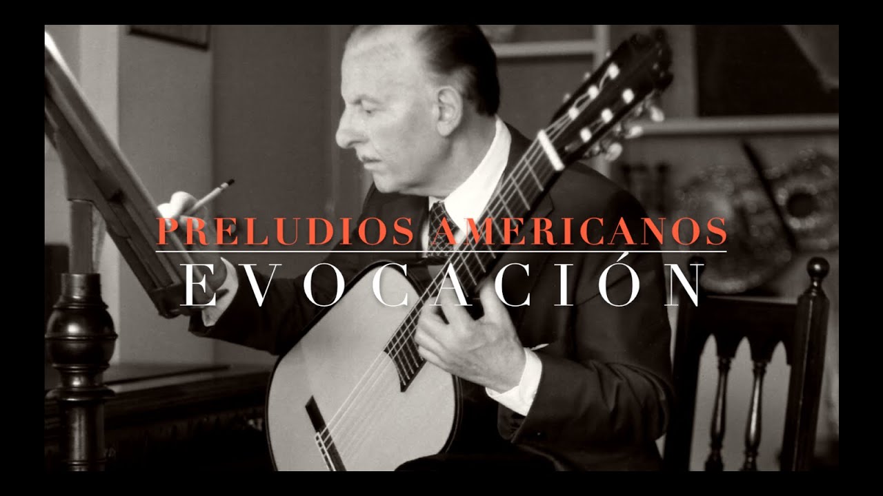 Abel Carlevaro - Preludios Americanos No.1: Evocación