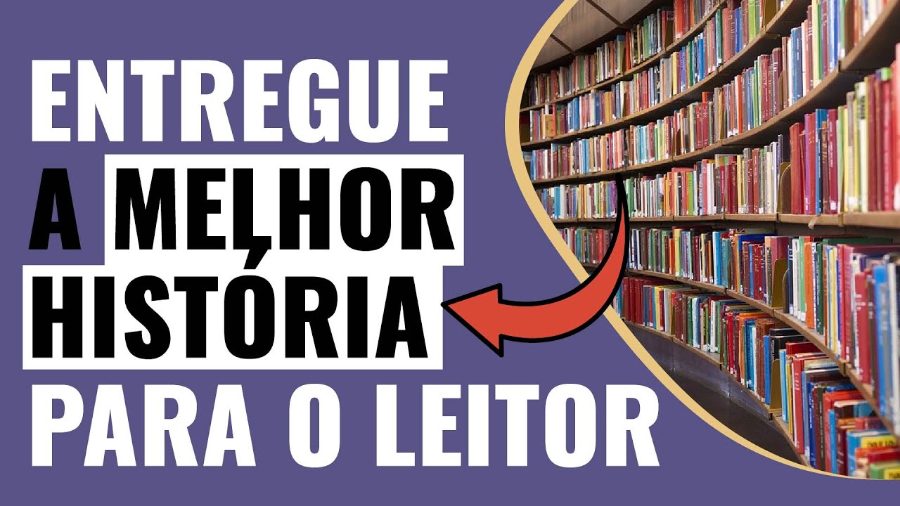 SUA MELHOR HISTÓRIA NÃO PODE CONTER ESSES 9 ERROS