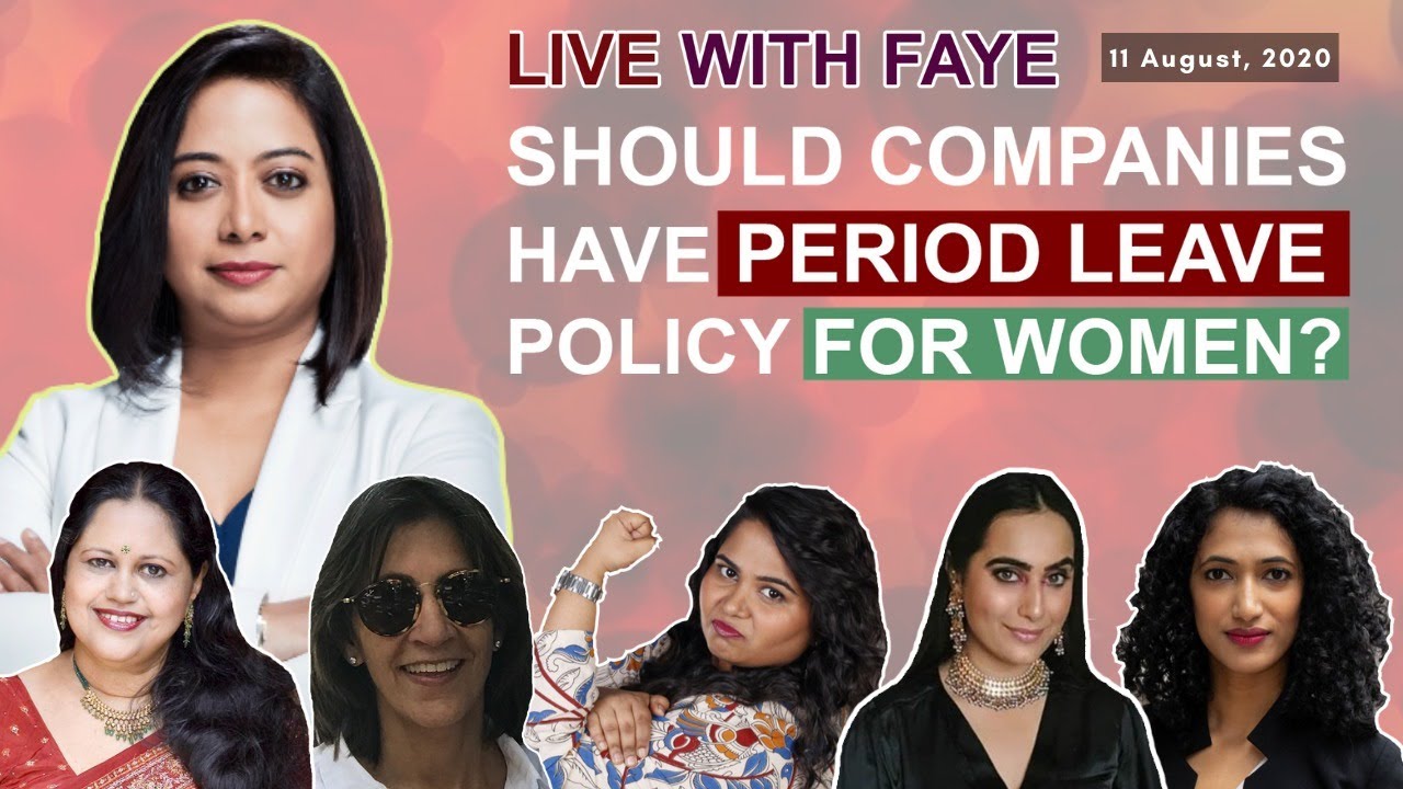 Should Companies Have Period Leave Policy For Women? | Faye D’Souza