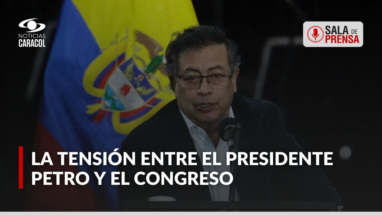 &iquest;Hay salidas a la tensi&oacute;n entre el Gobierno Petro y el Congreso por la consulta popular y reformas?