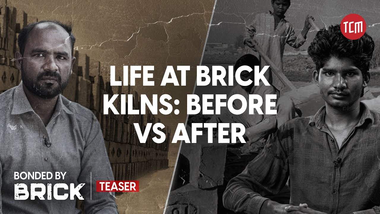 Before vs. After: Life of a Worker at a Brick Kiln | Bonded by Brick | Snippet
