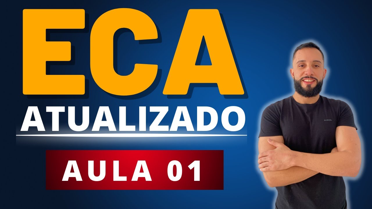 ECA Atualizado [AULA 01] Concurso para Professor - Estatuto da Criança e do Adolescente