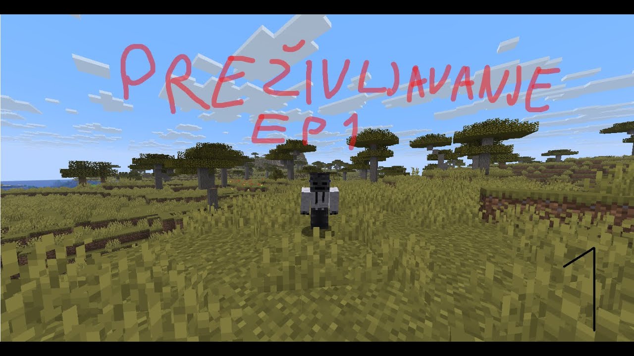 Minecraft:Preživljavanje Ep1 (sezona 1)
