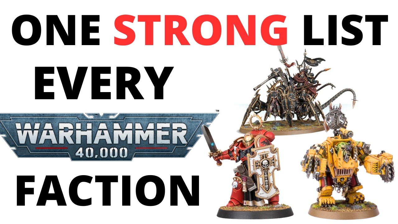 One Strong Army List for Every Warhammer 40K Faction - Best Lists Post Update So Far?