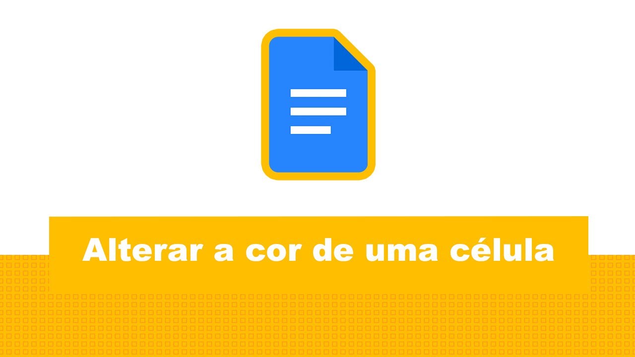 Como alterar a cor de uma célula no Google Docs