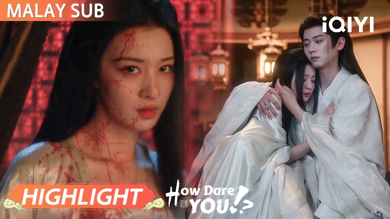 Kita berdua cuma boleh hidup seorang saja ke? 😭 | How Dare You!? 成何体统 | iQIYI Malaysia
