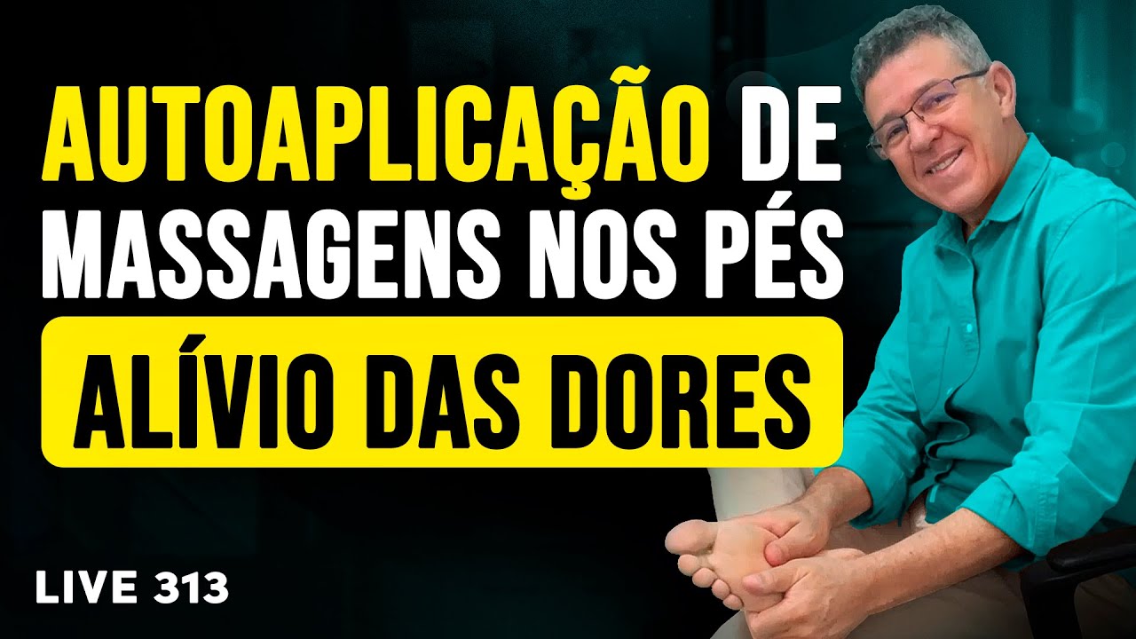 ⏩ Como fazer autoaplicação de massagem nos pés para aliviar as dores - #313