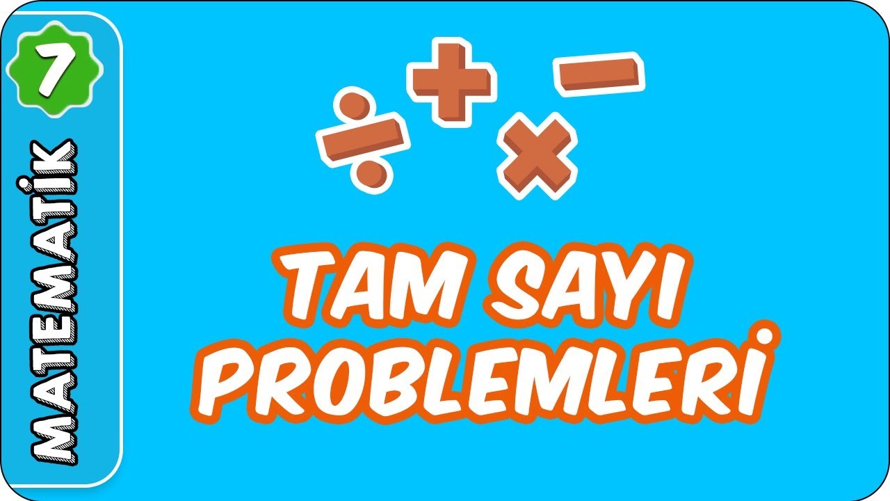 Tam Sayı Problemleri  | 7. Sınıf Matematik #evokul Kampı