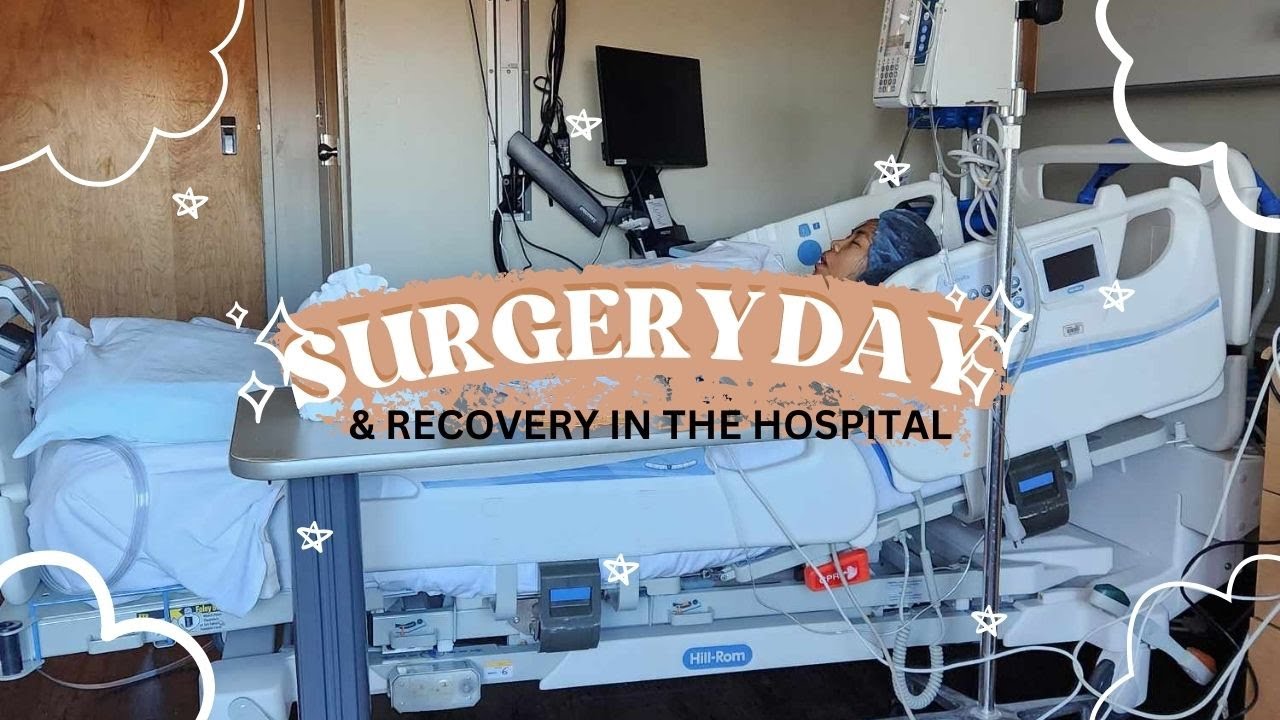 THE DAY OF MY HYSTERECTOMY SURGERY | EXPERIENCE AND RECOVERY IN THE HOSPITAL.