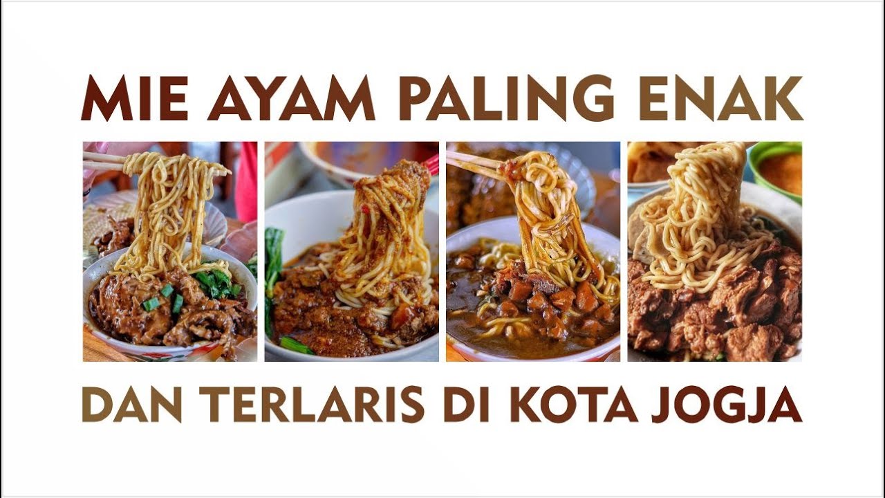 10 MIE AYAM PALING ENAK DAN TERLARIS DI KOTA YOGYAKARTA 2023