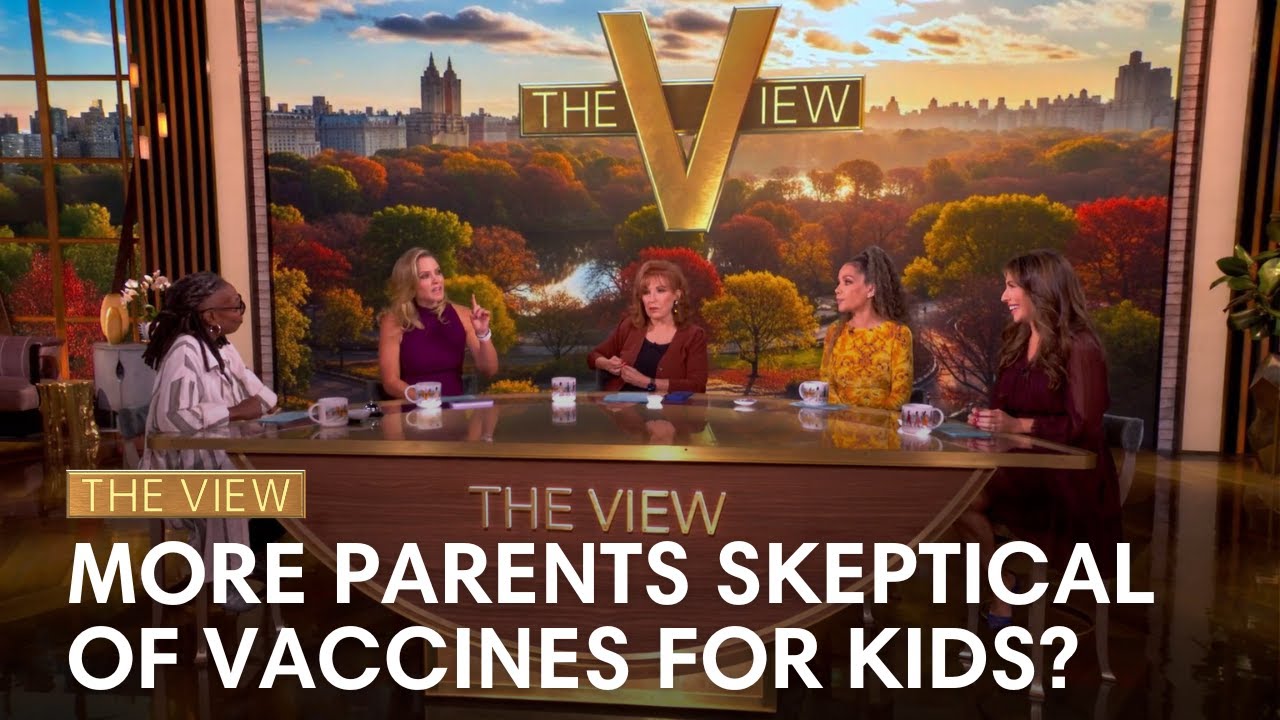 More Parents Skeptical Of Vaccines For Kids? | The View