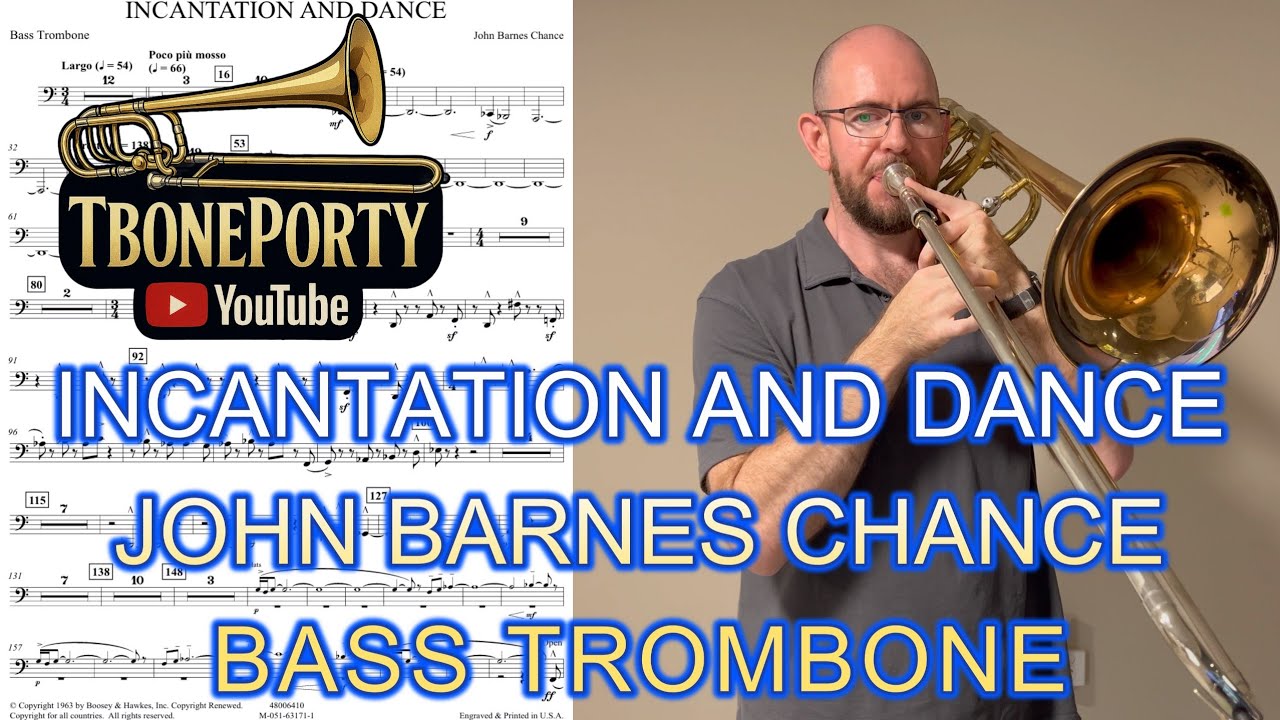 Incantation and Dance - John Barnes Chance (Bass Trombone)
