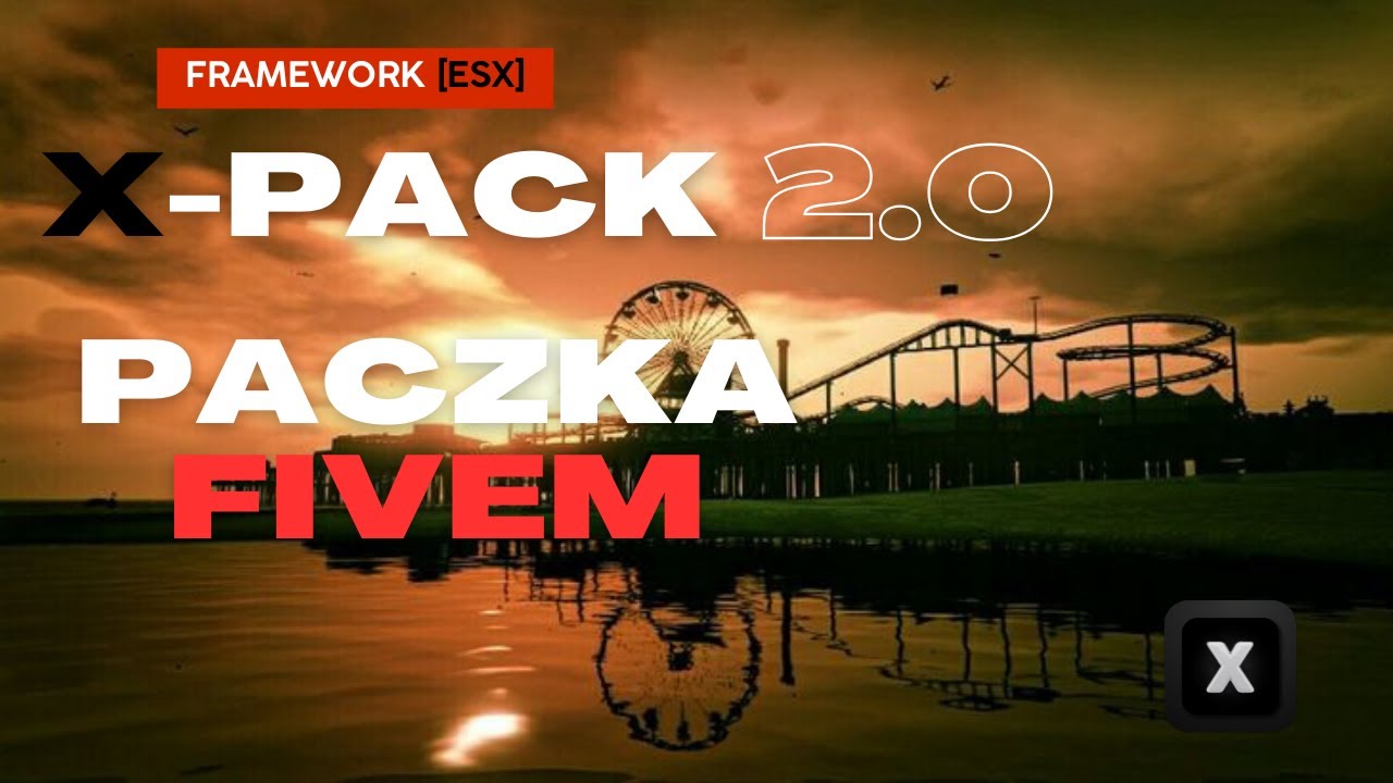 Paczka na tw&oacute;j serwer FiveM | X-PACK 2.0 | 2024