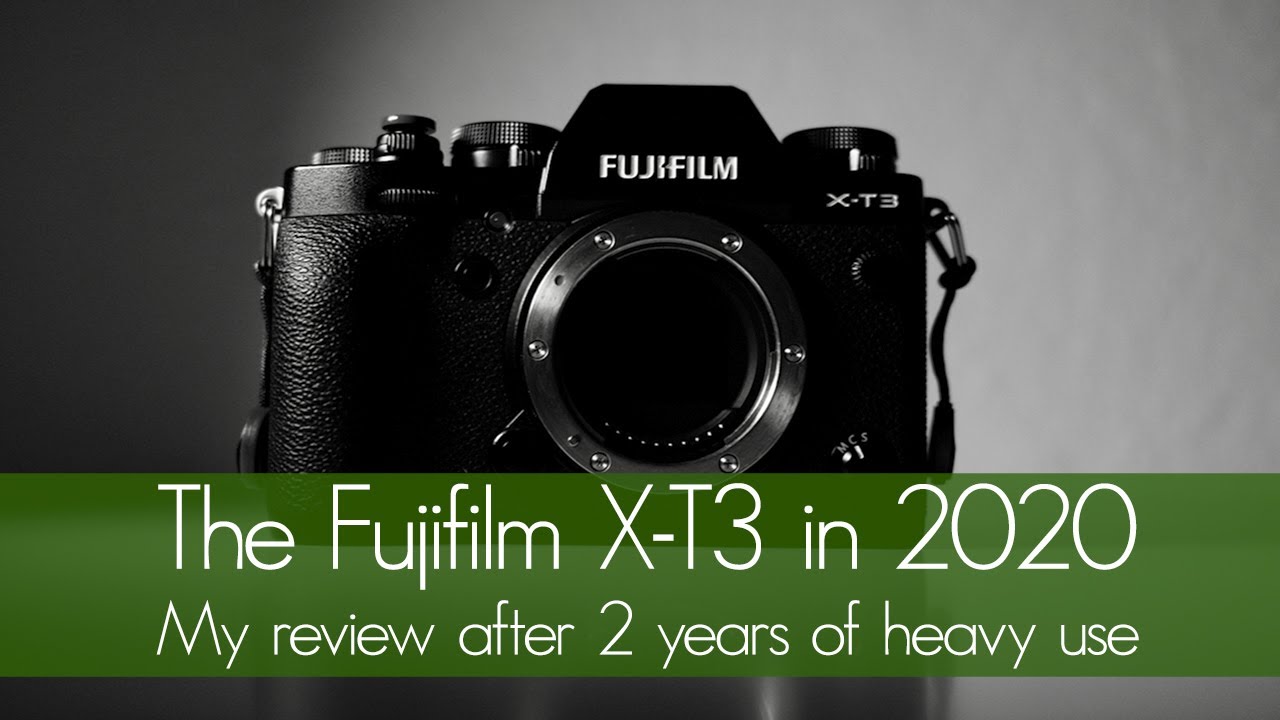 The Fujifilm X-T3 in 2020: My review after 2 years of continuous use