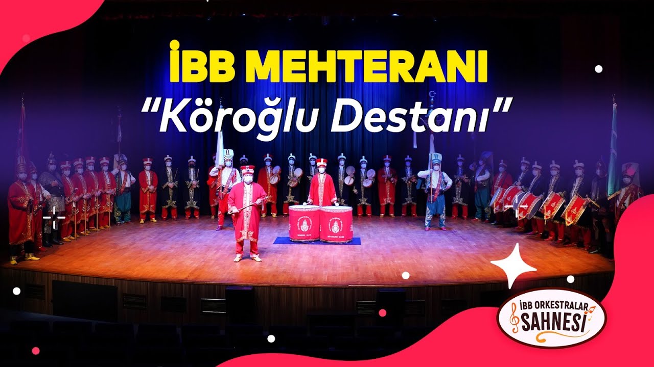 İBB Mehteranı - Köroğlu Destanı