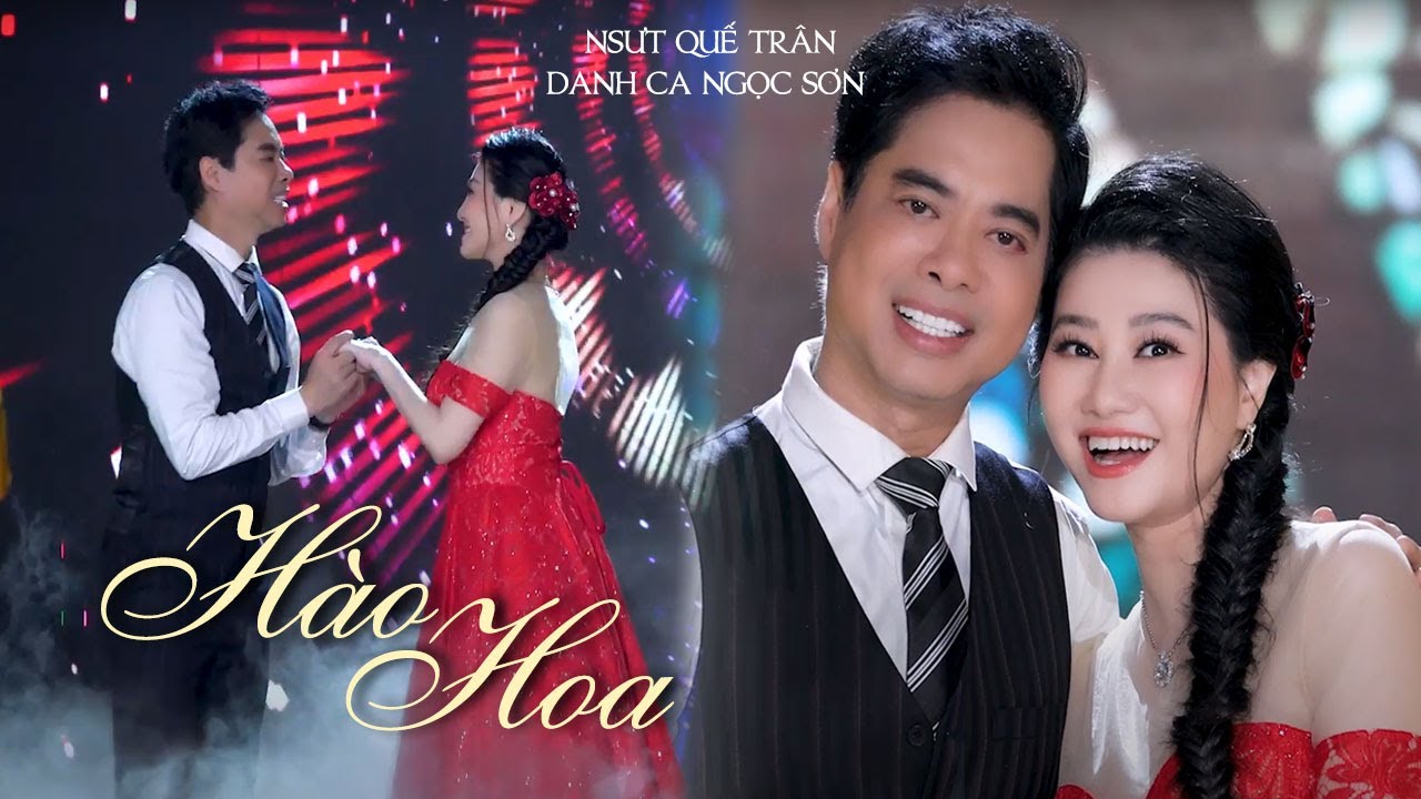 HÀO HOA - NSƯT Quế Trân ft Danh ca Ngọc Sơn
