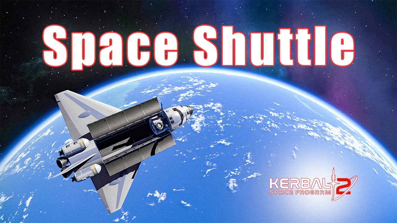 Kerbal Space Program 2: Space Shuttle!! (4K)