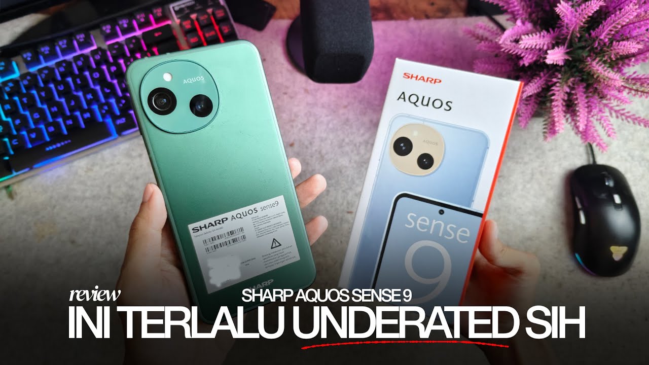 HP JEPANG YANG TERALU UNDERATED - Review SHARP AQUOS Sense 9 Indonesia