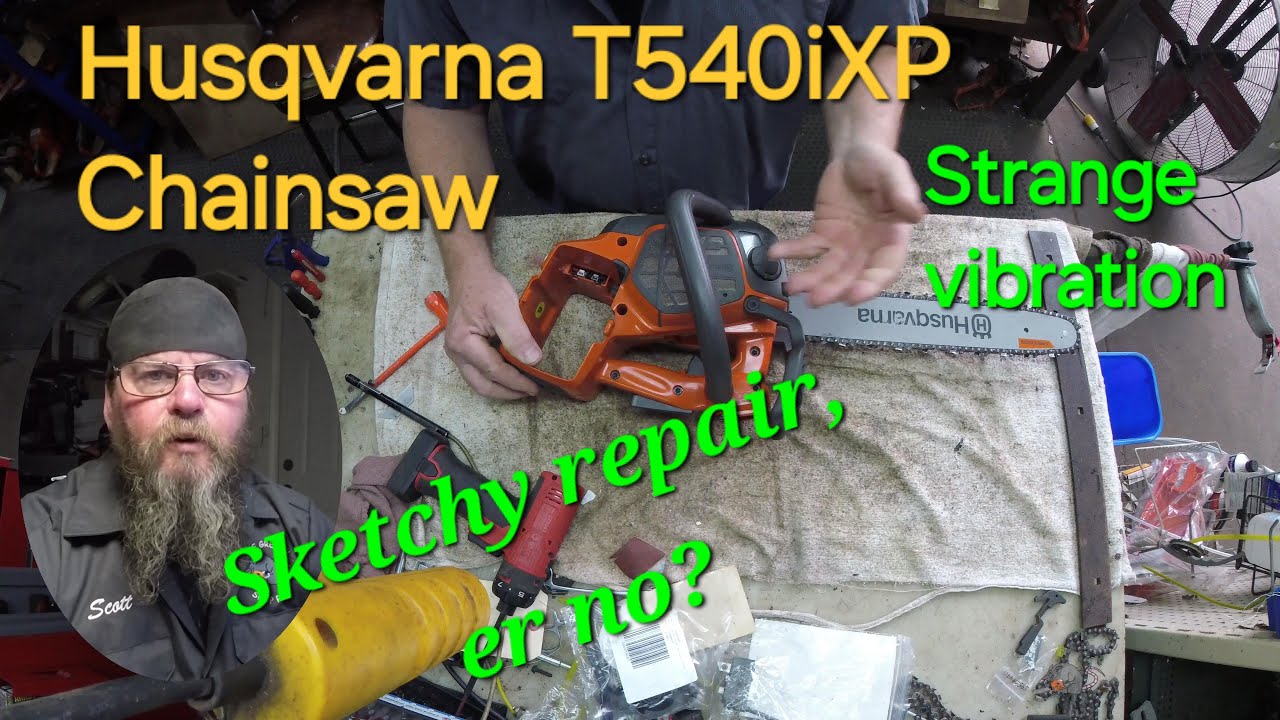 Husqvarna T540iXP Chainsaw Strange Vibration