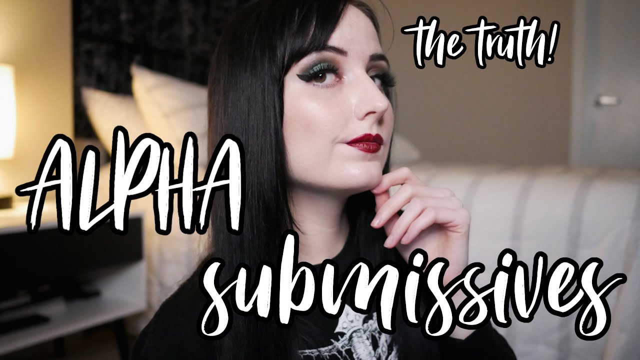 What is An Alpha Submissive? [BDSM]