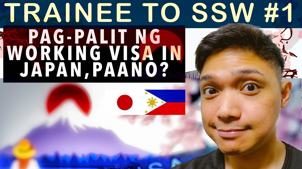 CHANGING TITP TO SSW VISA IN JAPAN: ALL YOU NEED TO KNOW ABOUT CHANGING YOUR VISA IN JAPAN (TAGALOG)