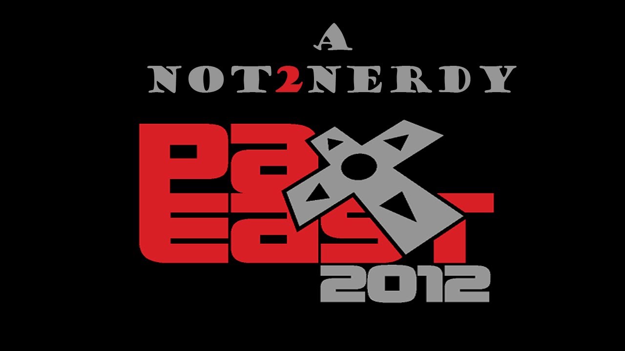 PAX East 2012