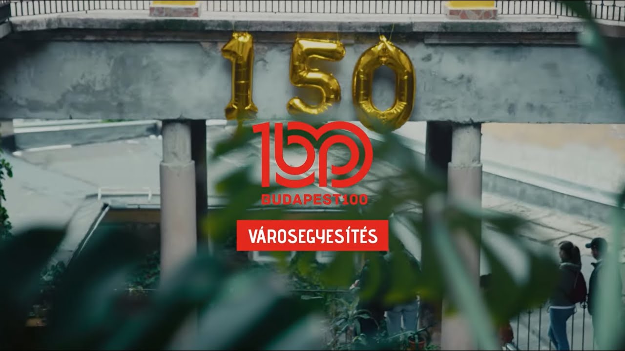 13. Budapest100 - Városegyesítés (2023)