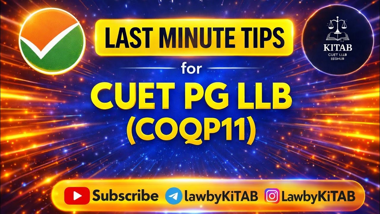 CUET PG LLB 2026 Last Minute Tips | COQP11 Strategy, Important Topics & Exam Day Advice