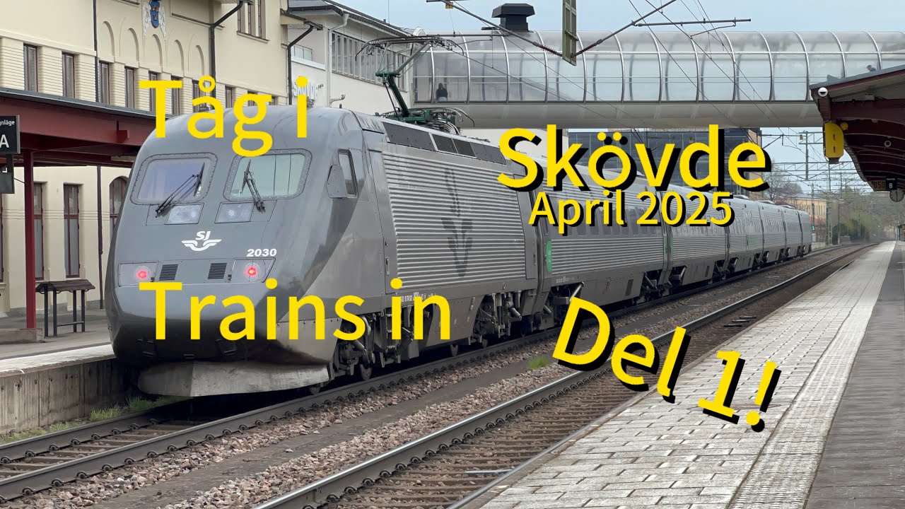 Tåg i/Trains in Skövde, April 2025, Del 1!